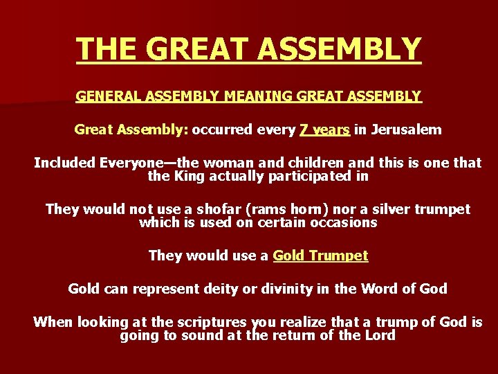 THE GREAT ASSEMBLY GENERAL ASSEMBLY MEANING GREAT ASSEMBLY Great Assembly: occurred every 7 years
