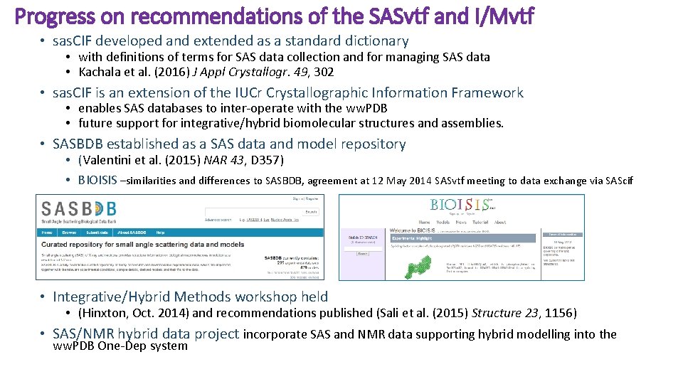 Progress on recommendations of the SASvtf and I/Mvtf • sas. CIF developed and extended