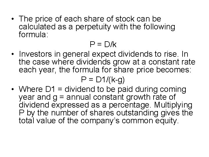  • The price of each share of stock can be calculated as a