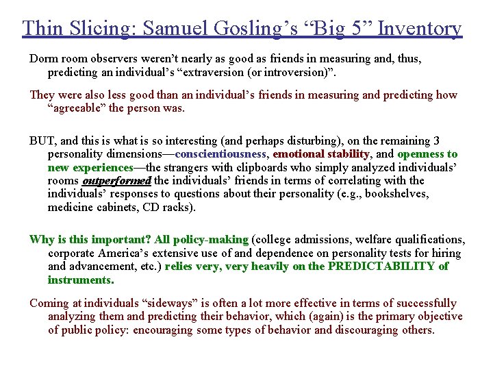 Thin Slicing: Samuel Gosling’s “Big 5” Inventory Dorm room observers weren’t nearly as good