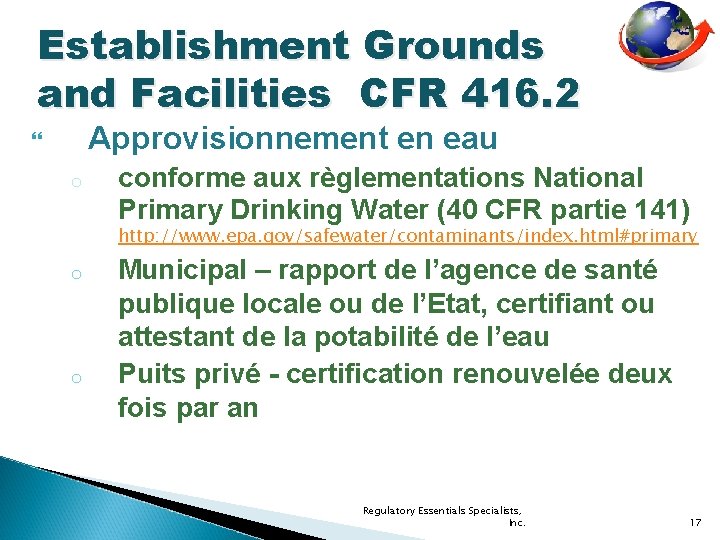 Establishment Grounds and Facilities CFR 416. 2 Approvisionnement en eau o conforme aux règlementations