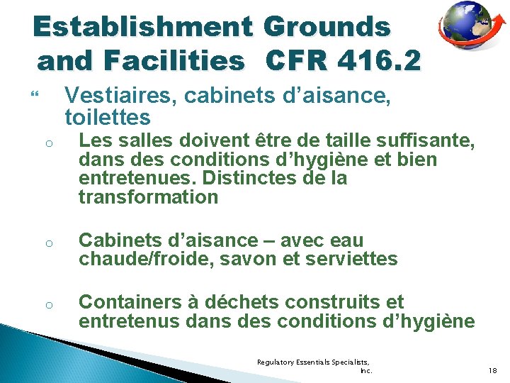 Establishment Grounds and Facilities CFR 416. 2 Vestiaires, cabinets d’aisance, toilettes o Les salles