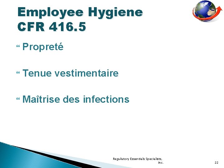 Employee Hygiene CFR 416. 5 Propreté Tenue vestimentaire Maîtrise des infections Regulatory Essentials Specialists,
