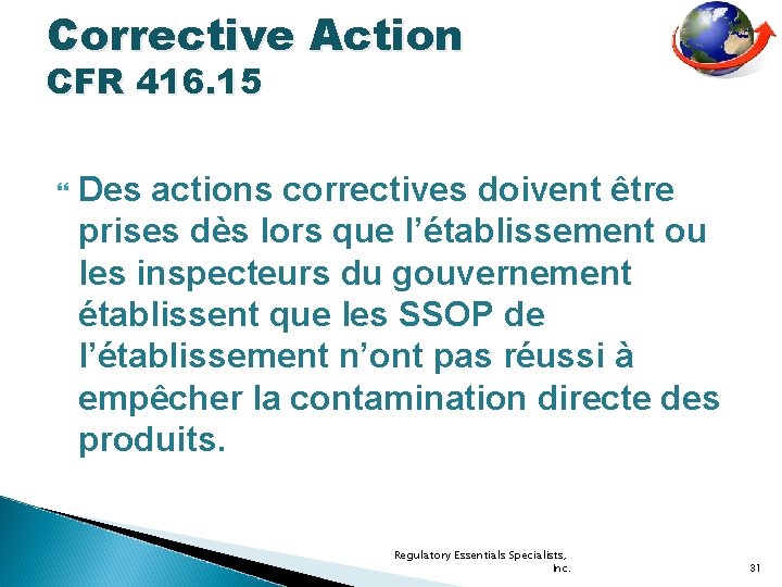 Corrective Action CFR 416. 15 Des actions correctives doivent être prises dès lors que