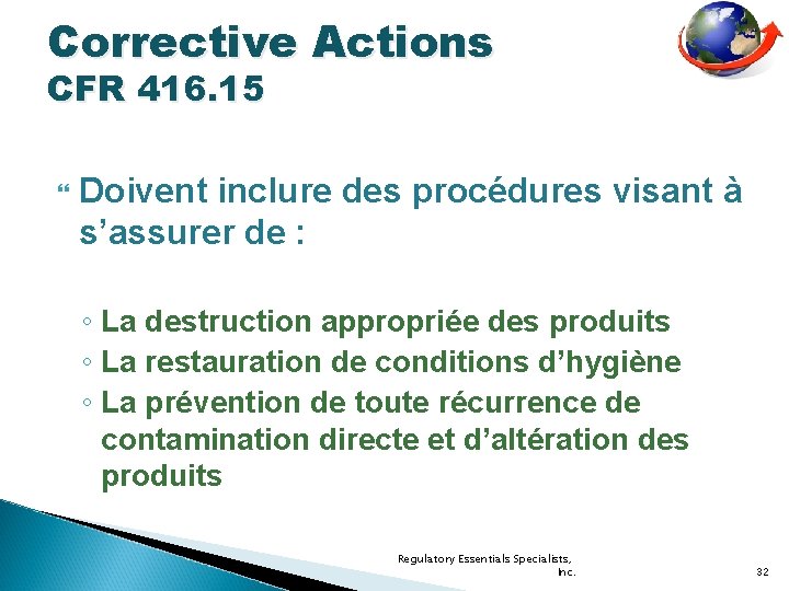Corrective Actions CFR 416. 15 Doivent inclure des procédures visant à s’assurer de :