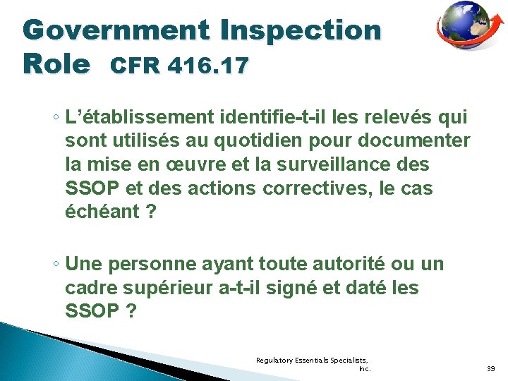 Government Inspection Role CFR 416. 17 ◦ L’établissement identifie-t-il les relevés qui sont utilisés