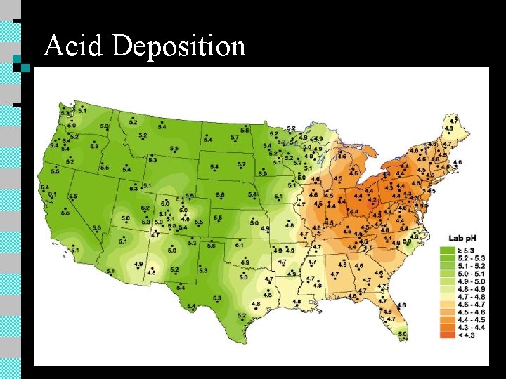 Acid Deposition Acid Deposition