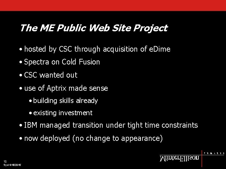 The ME Public Web Site Project • hosted by CSC through acquisition of e.