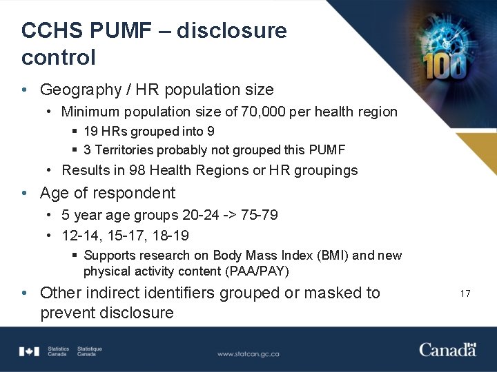 CCHS PUMF – disclosure control • Geography / HR population size • Minimum population