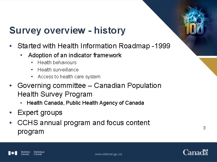 Survey overview - history • Started with Health Information Roadmap -1999 • Adoption of