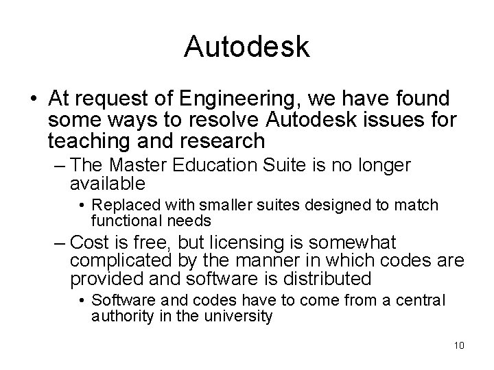 Autodesk • At request of Engineering, we have found some ways to resolve Autodesk