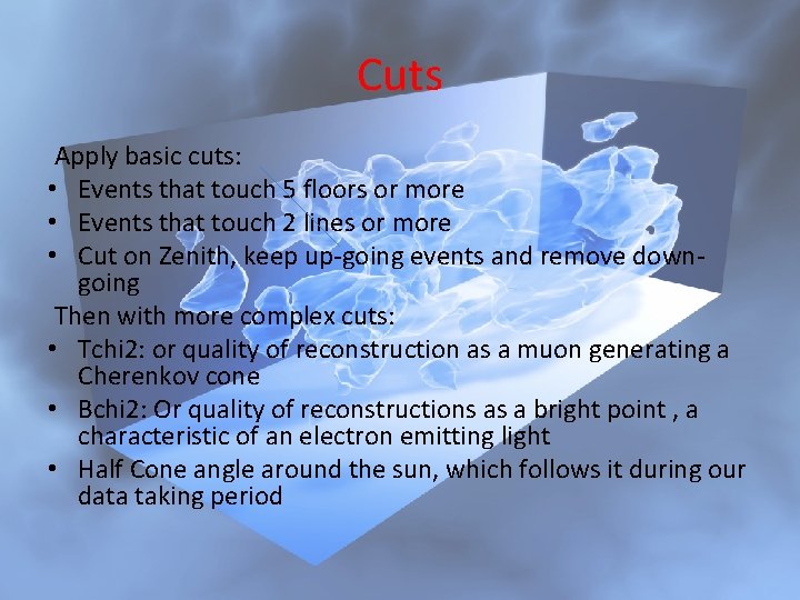 Cuts Apply basic cuts: • Events that touch 5 floors or more • Events