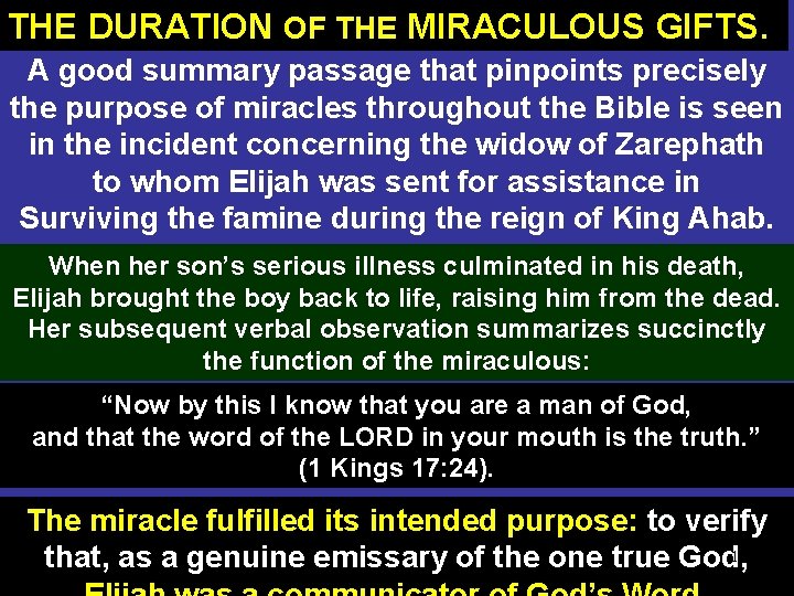 THE DURATION OF THE MIRACULOUS GIFTS. A good summary passage that pinpoints precisely the