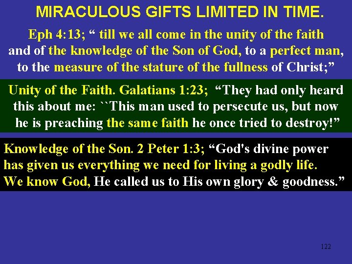MIRACULOUS GIFTS LIMITED IN TIME. Eph 4: 13; “ till we all come in