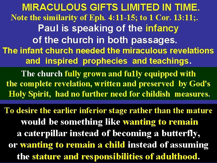 MIRACULOUS GIFTS LIMITED IN TIME. Note the similarity of Eph. 4: 11 -15; to