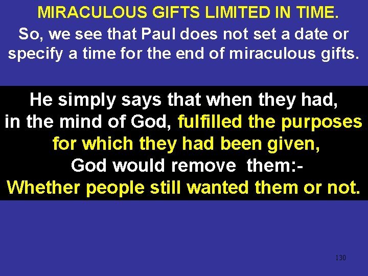 MIRACULOUS GIFTS LIMITED IN TIME. So, we see that Paul does not set a