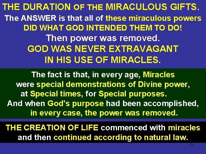 THE DURATION OF THE MIRACULOUS GIFTS. The ANSWER is that all of these miraculous