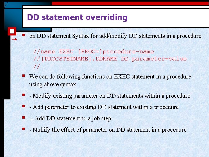 DD statement overriding § on DD statement Syntax for add/modify DD statements in a