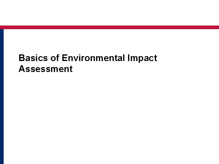 Basics of Environmental Impact Assessment 