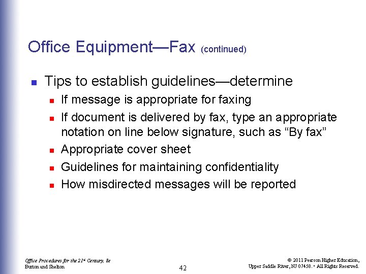 Office Equipment—Fax (continued) n Tips to establish guidelines—determine n n n If message is