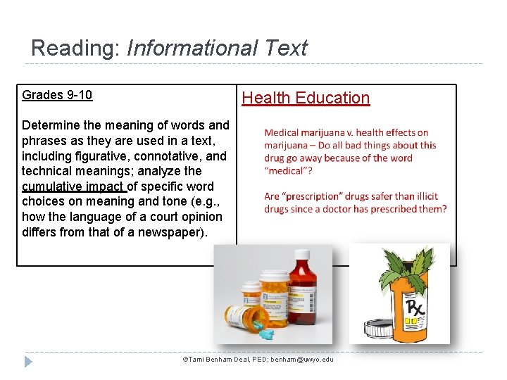 Reading: Informational Text Grades 9 -10 Health Education Determine the meaning of words and