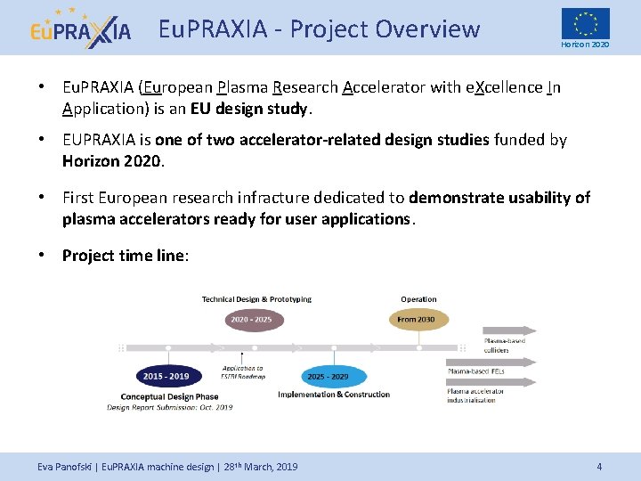 Eu. PRAXIA - Project Overview Horizon 2020 • Eu. PRAXIA (European Plasma Research Accelerator