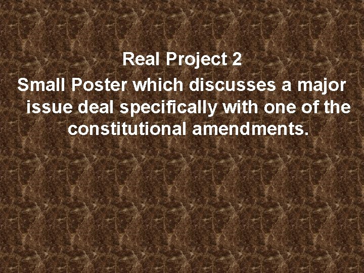 Real Project 2 Small Poster which discusses a major issue deal specifically with one