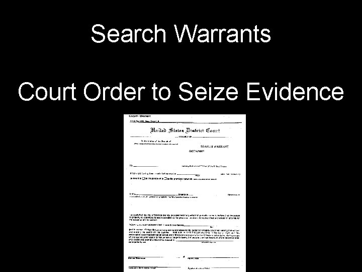 Search Warrants Court Order to Seize Evidence 