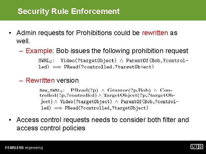 Security Rule Enforcement • Admin requests for Prohibitions could be rewritten as well. –