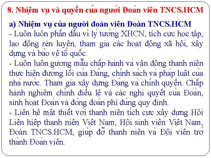 8. Nhiê m vu và quyền cu a ngươ i Đoa n viên TNCS.