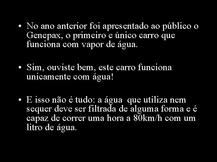  • No anterior foi apresentado ao público o Genepax, o primeiro e único