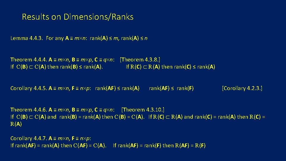 Results on Dimensions/Ranks Lemma 4. 4. 3. For any A ≡ m n: rank(A)