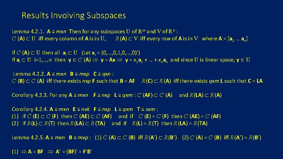 Results Involving Subspaces Lemma 4. 2. 1. A ≡ mxn Then for any subspaces