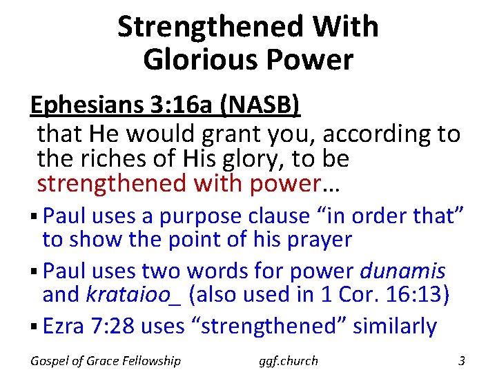 Strengthened With Glorious Power Ephesians 3: 16 a (NASB) that He would grant you,
