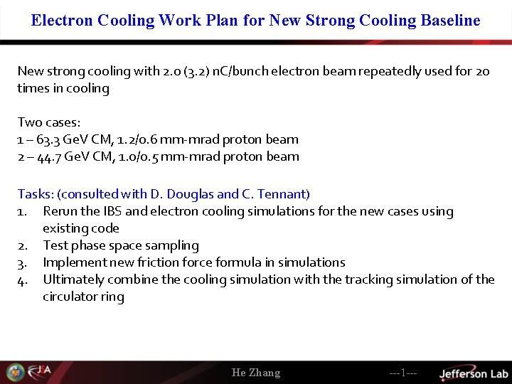 Electron Cooling Work Plan for New Strong Cooling Baseline New strong cooling with 2.