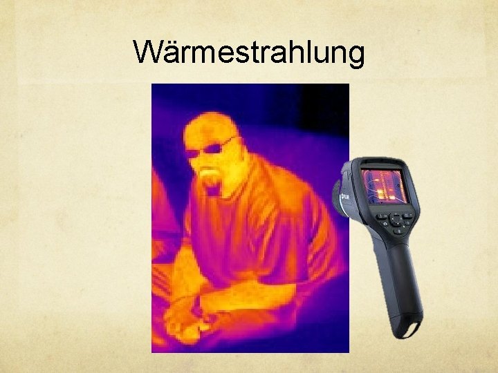 Wärmestrahlung 