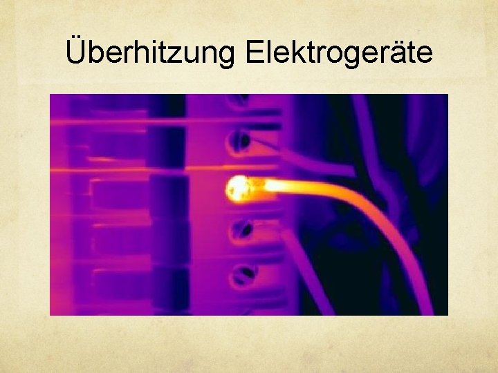 Überhitzung Elektrogeräte 