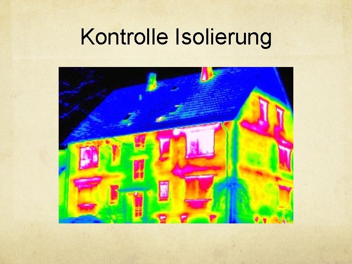 Kontrolle Isolierung 