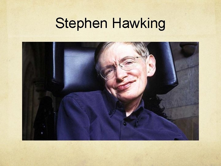 Stephen Hawking 