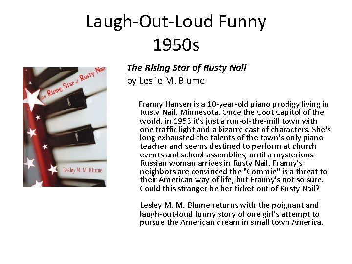 Laugh-Out-Loud Funny 1950 s The Rising Star of Rusty Nail by Leslie M. Blume