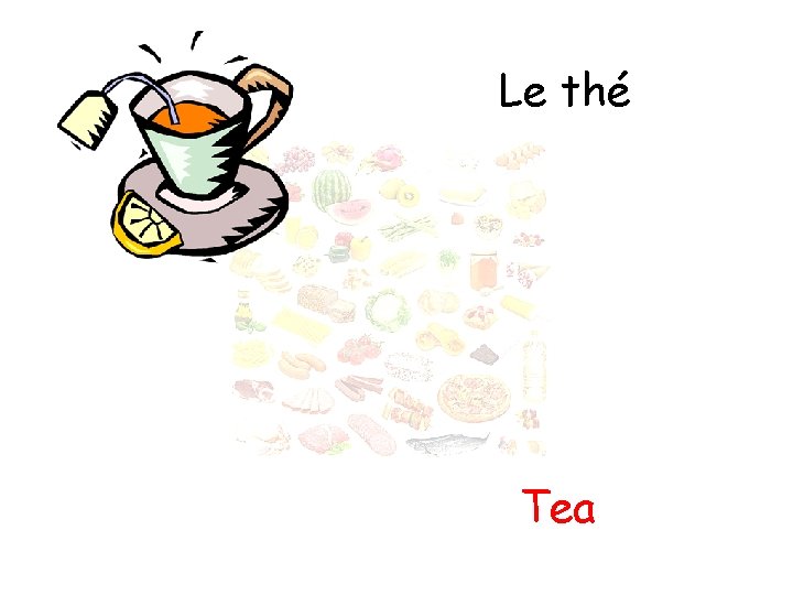 Le thé Tea 