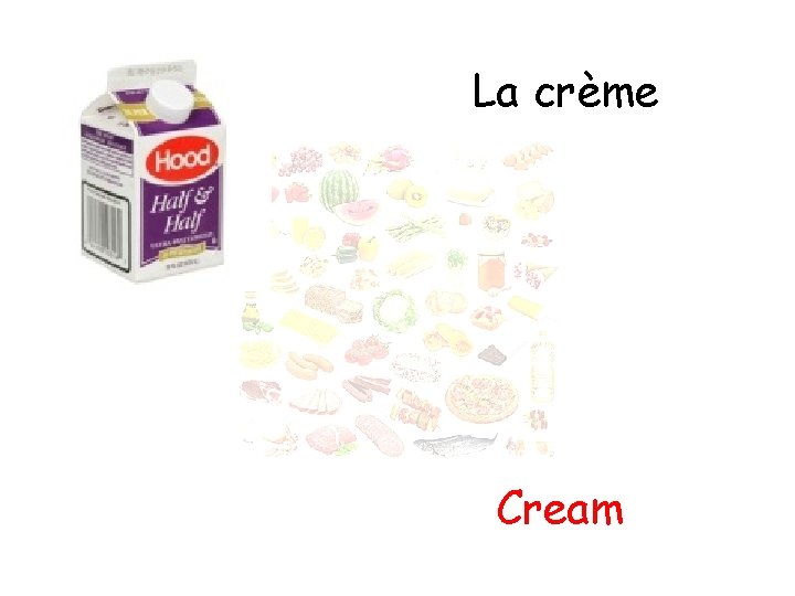 La crème Cream 