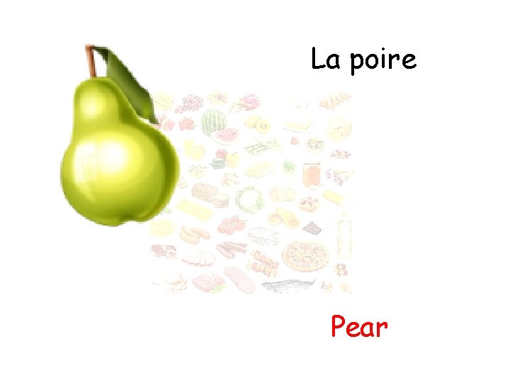 La poire Pear 