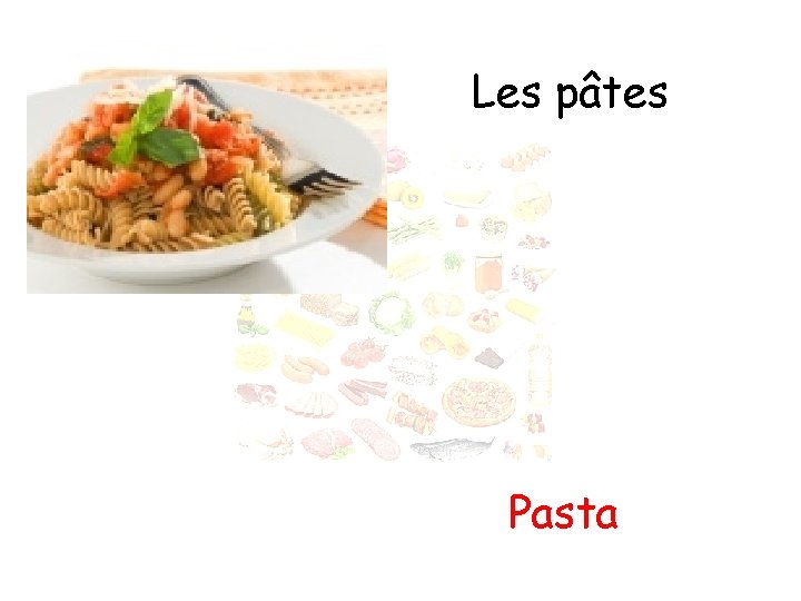 Les pâtes Pasta 