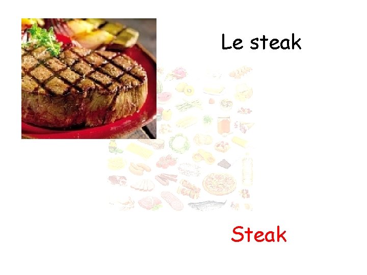 Le steak Steak 
