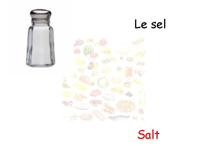 Le sel Salt 