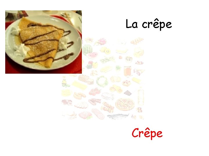 La crêpe Crêpe 