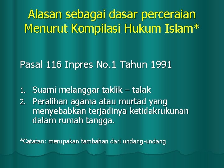 Alasan sebagai dasar perceraian Menurut Kompilasi Hukum Islam* Pasal 116 Inpres No. 1 Tahun