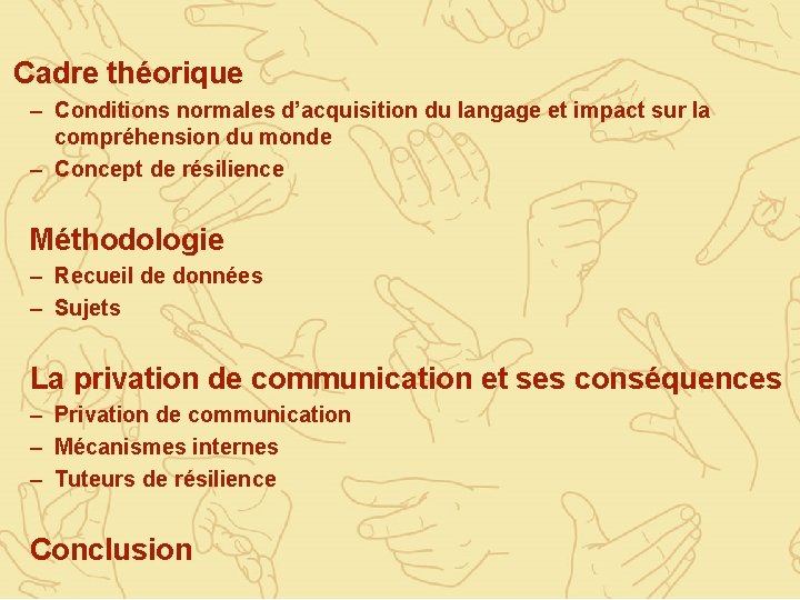 Cadre théorique – Conditions normales d’acquisition du langage et impact sur la compréhension du