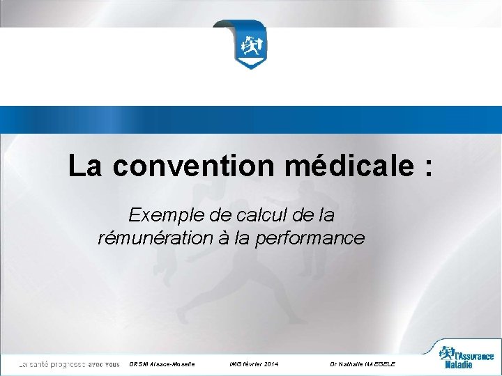 La convention médicale : Exemple de calcul de la rémunération à la performance DRSM